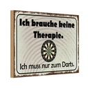 Holzschild 12x18 cm keine Therapie muss zum Darts Sport Hobby