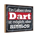 Holzschild 12x18 cm ein Leben ohne Dart ist sinnlos Sport Hobby