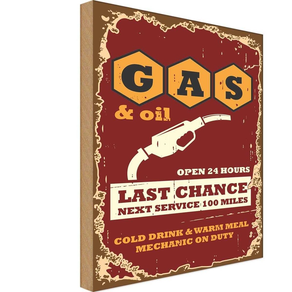 Holzschild 18x12 cm Gas and Oil Last chance Warnschild Hinweisschild