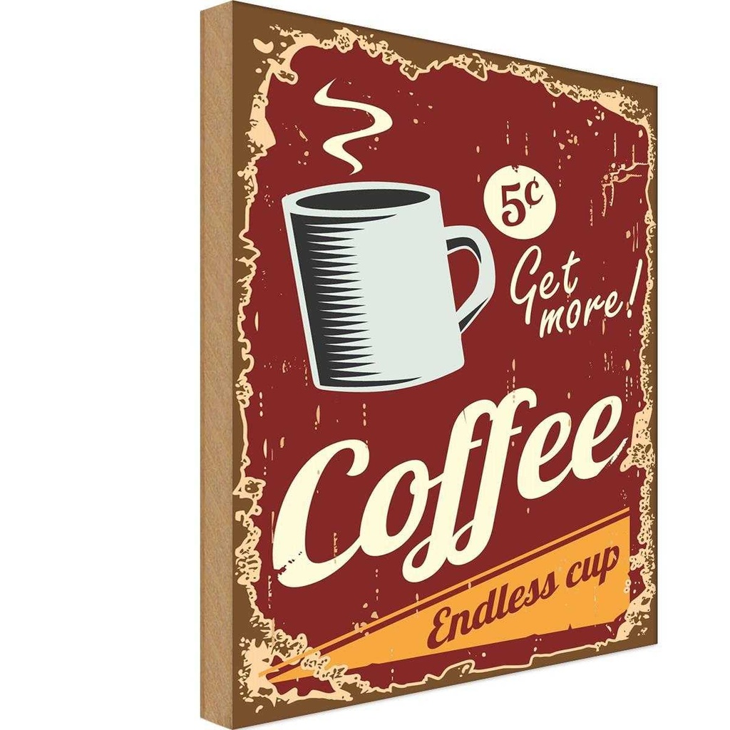 Holzschild 18x12 cm Kaffee Coffee endless cup Essen Trinken
