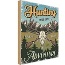 Holzschild 18x12 cm Jagd Hunting wild life adventure Spruch Zitat
