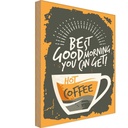 Holzschild 18x12 cm Kaffee best good morning hot Coffee Essen Trinken