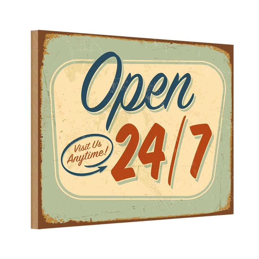 Holzschild 12x18 cm open visit us anytime 24/7 Warnschild Hinweisschild