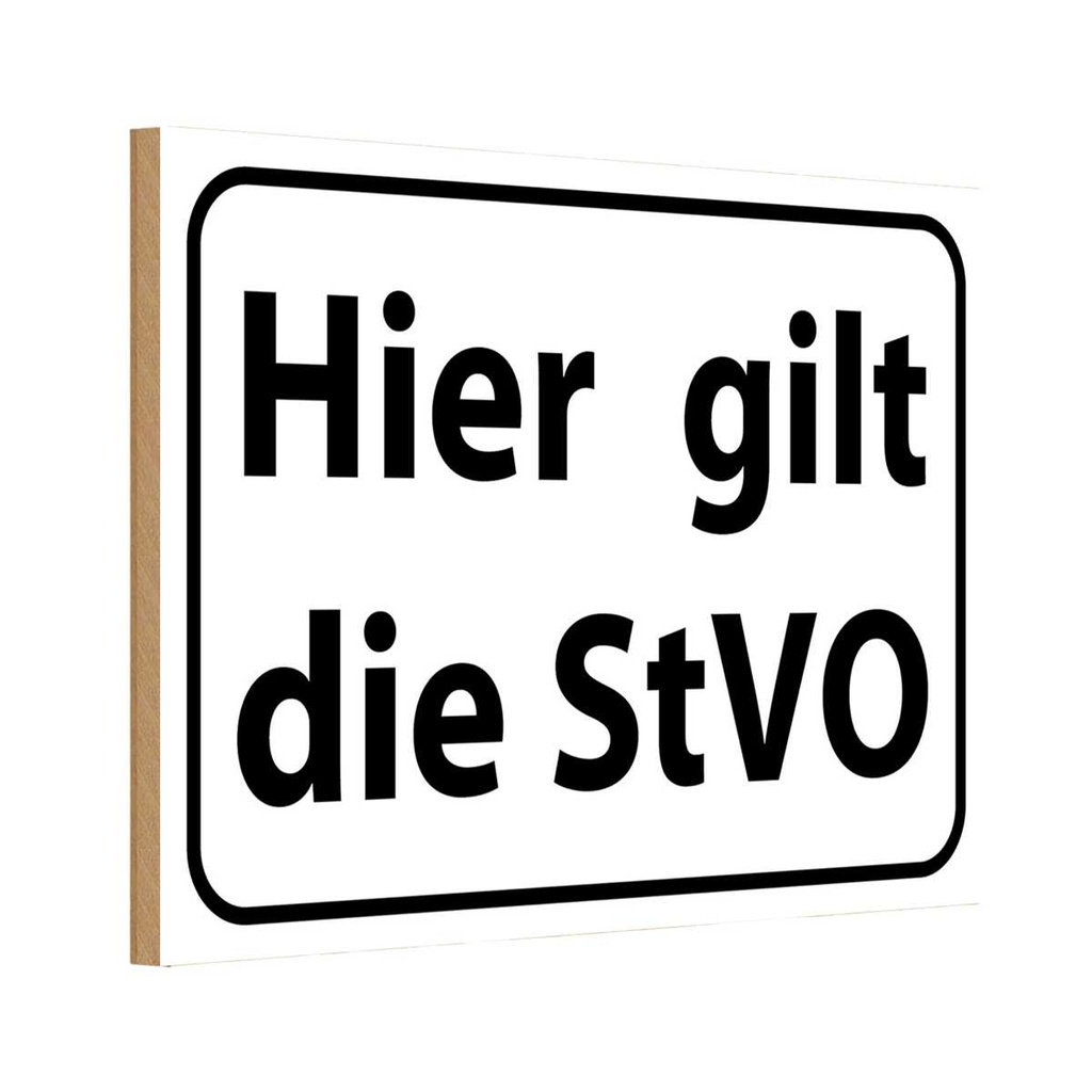 Holzschild 12x18 cm hier gilt StVO Verkehrs Dekoration
