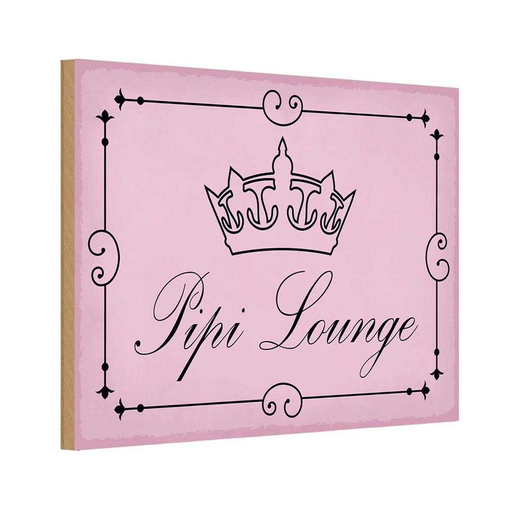 Holzschild 12x18 cm Pipi Lounge Toilette Krone rosa Warnschild Hinweisschild