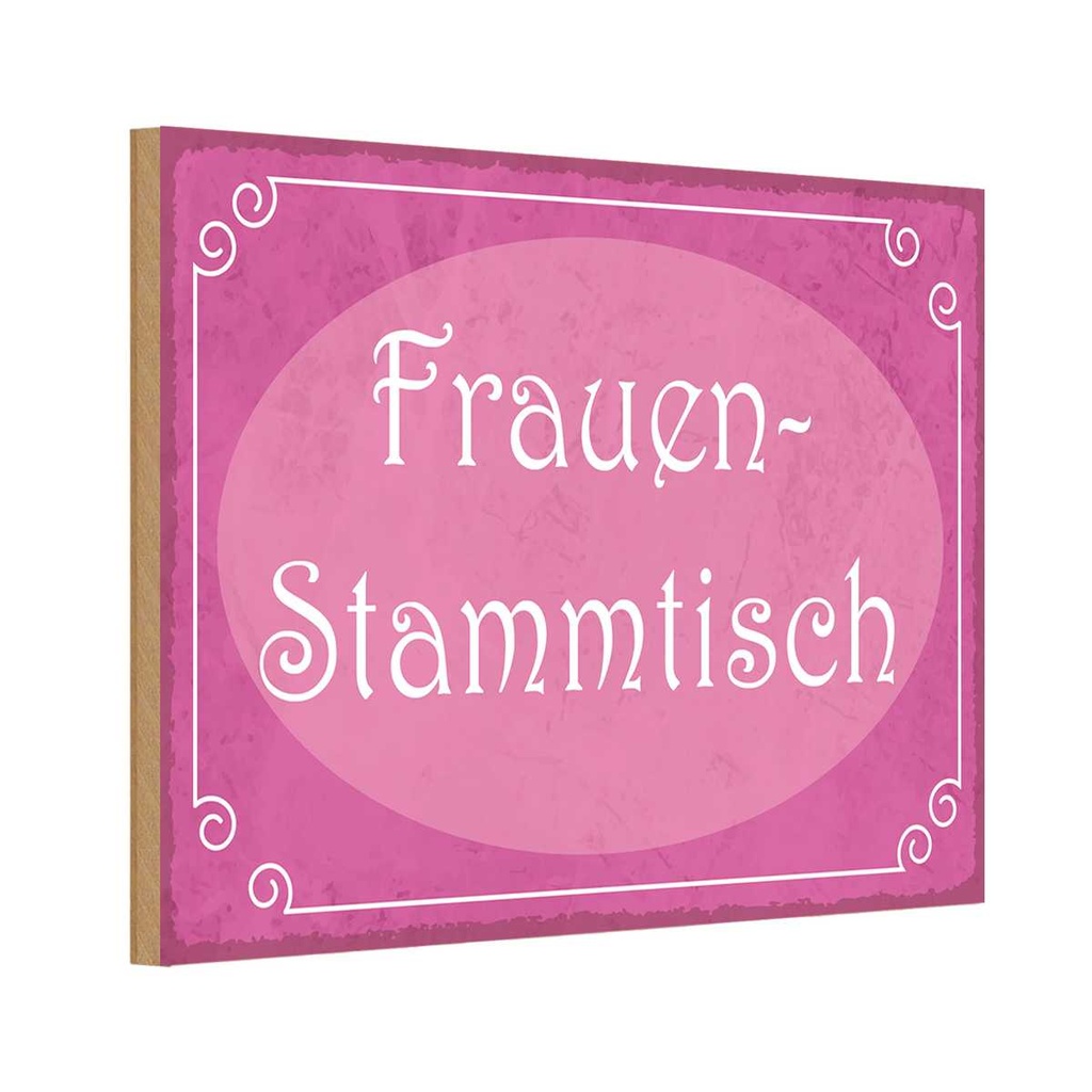 Holzschild 12x18 cm Frauen Stammtisch Männer