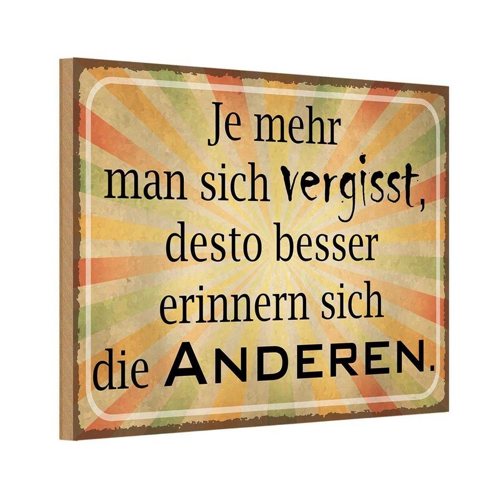 Holzschild 12x18 cm je mehr man sich vergisst desto Spruch Zitat