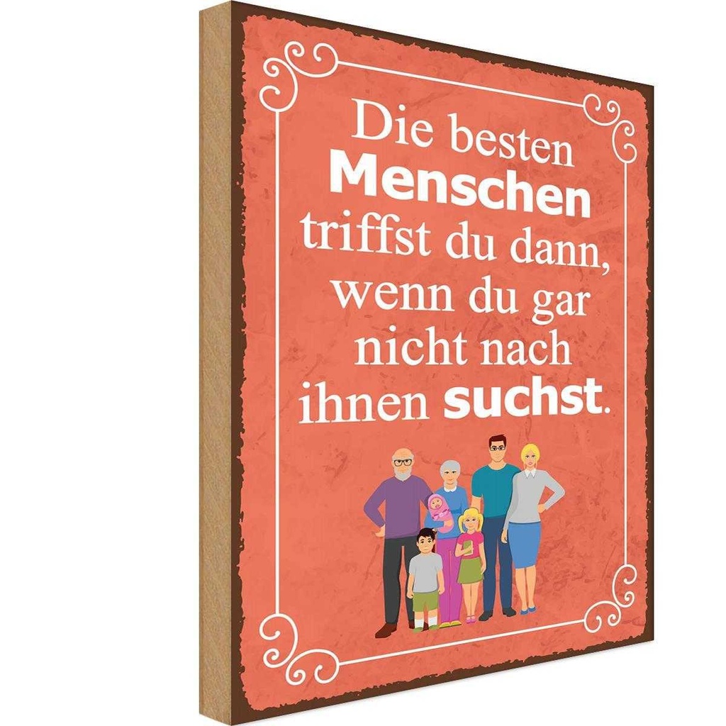Holzschild 18x12 cm die besten Menschen triffst du Dekoration