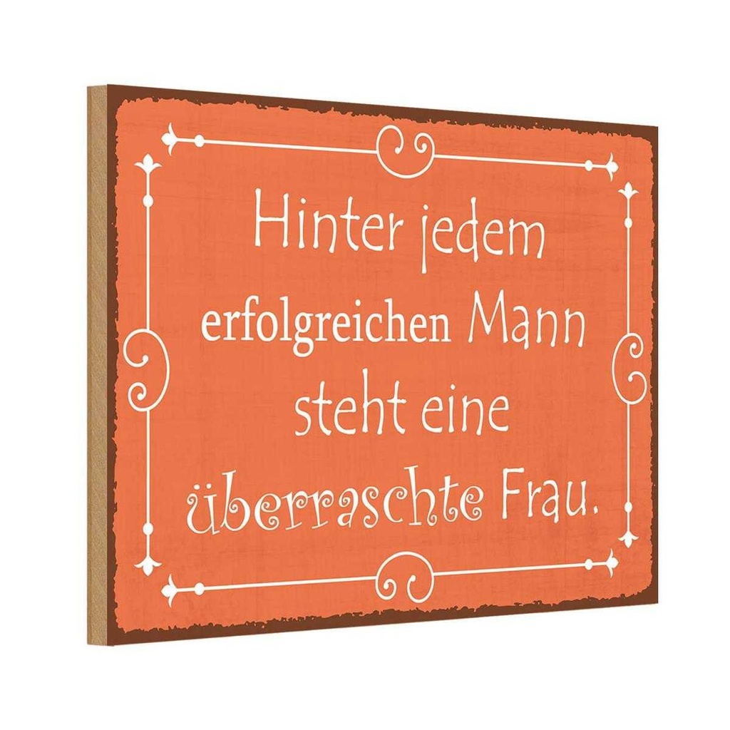 Holzschild 12x18 cm hinter jedem erfolgreichen Mann Spruch Zitat