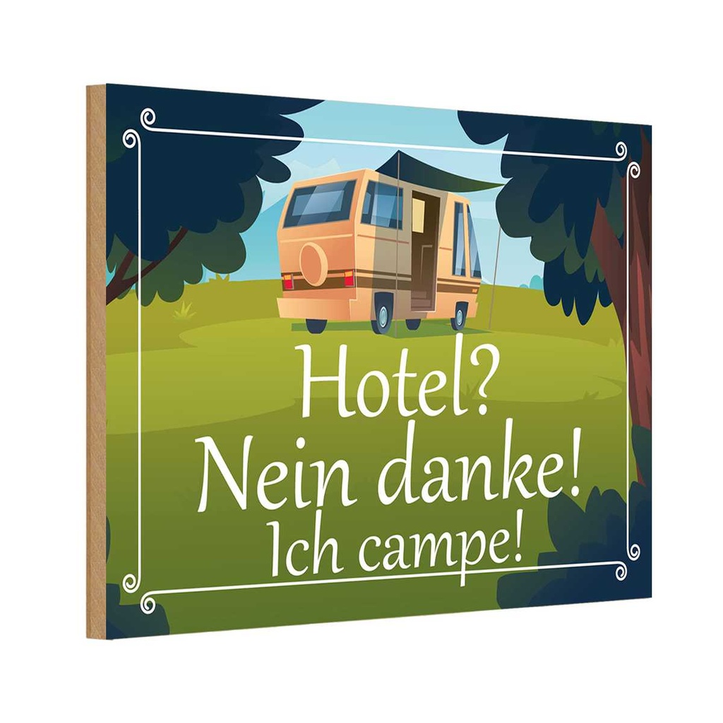 Holzschild 12x18 cm Hotel nein danke ich campe Spruch Zitat