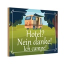 Holzschild 12x18 cm Hotel nein danke ich campe Spruch Zitat