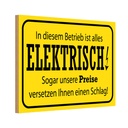 Holzschild 12x18 cm im Betrieb ist alles elektrisch Spruch Zitat