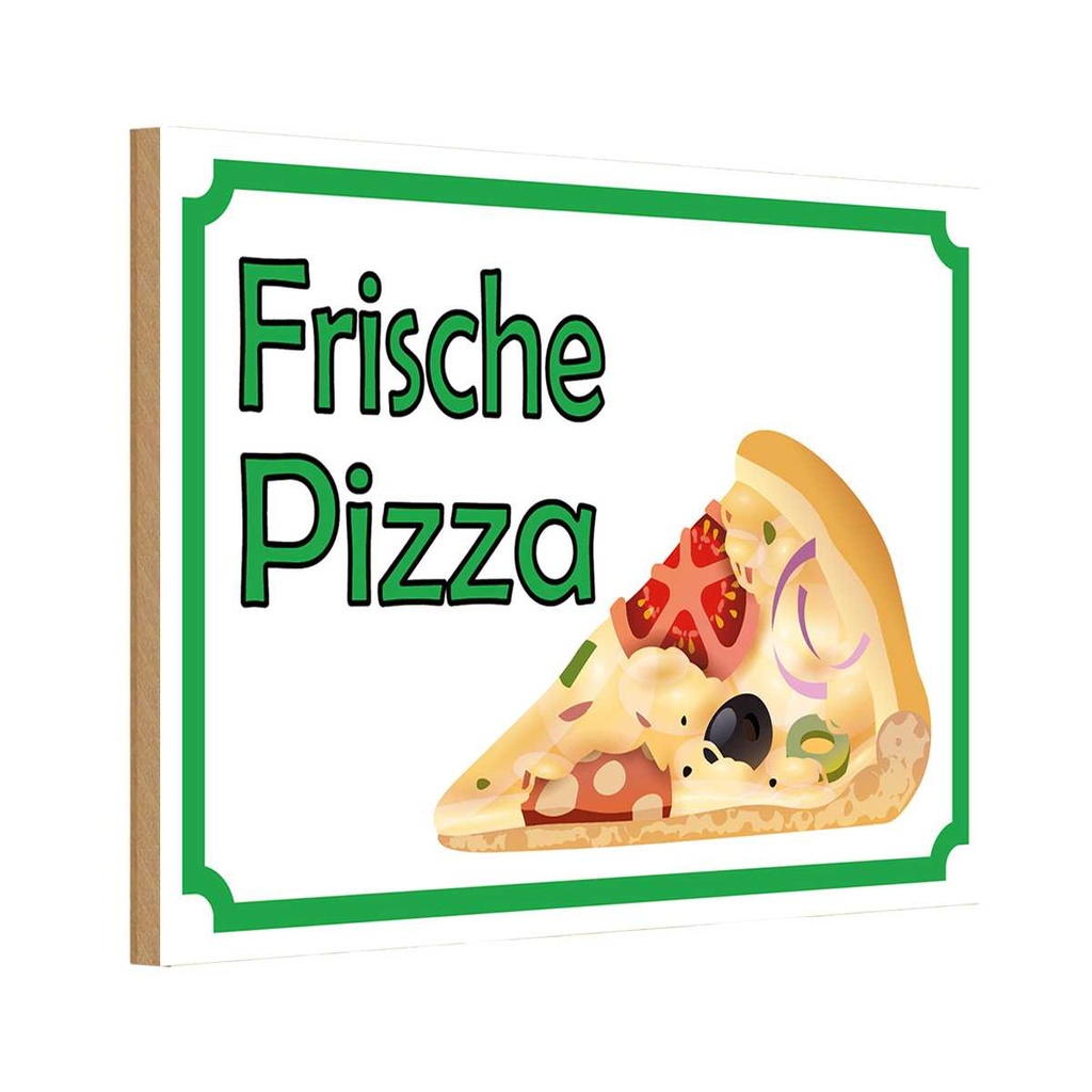 Holzschild 12x18 cm frische Pizza Verkauf Essen Trinken