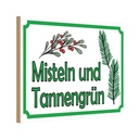 Holzschild 12x18 cm Misteln Tannengrün Verkauf Dekoration