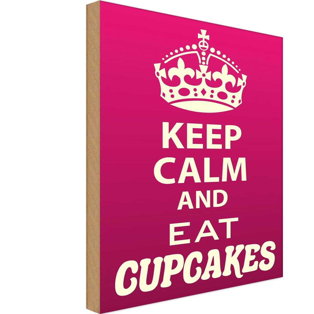 Holzschild 18x12 cm Keep Calm and eat Cupcakes