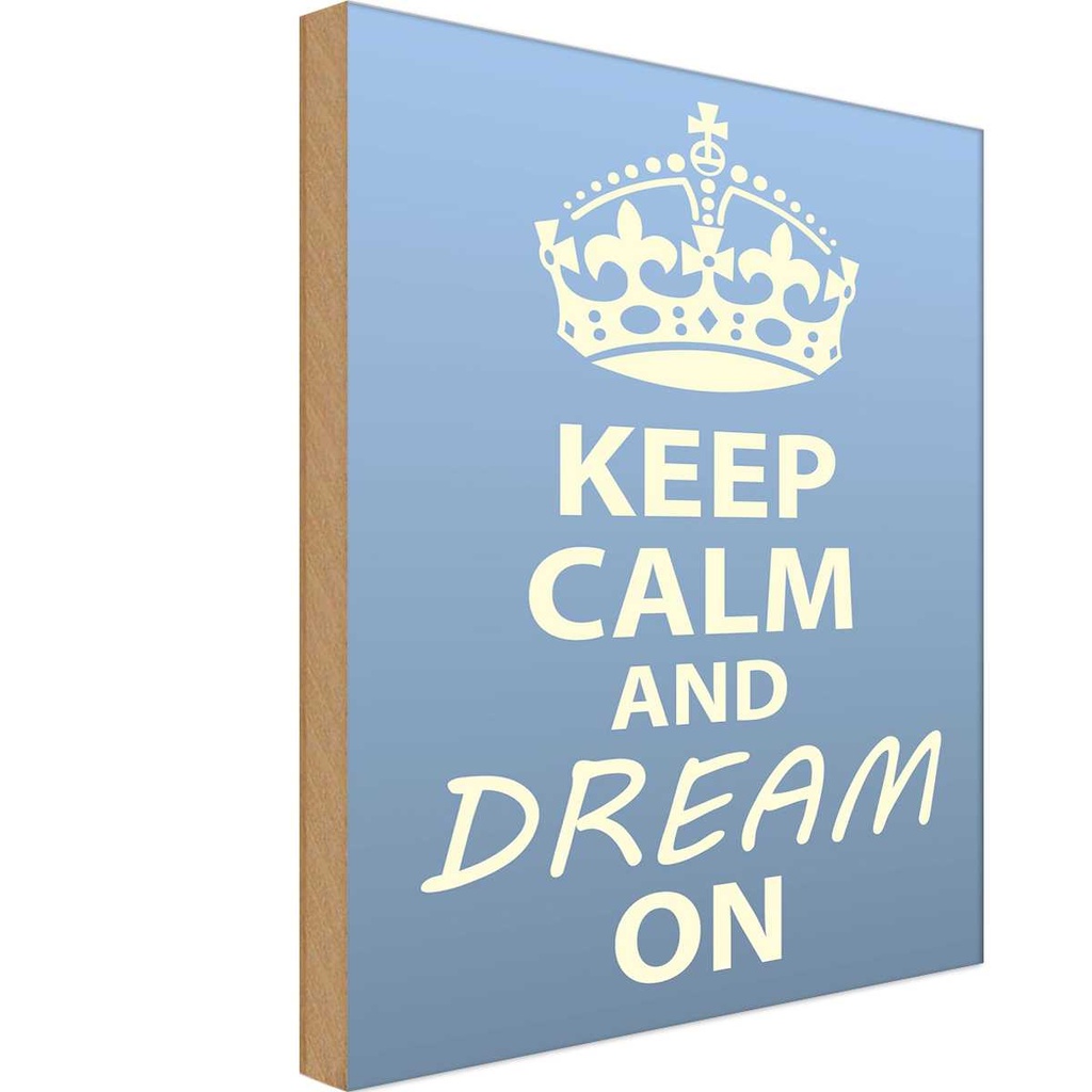 Holzschild 18x12 cm Keep Calm and dream on