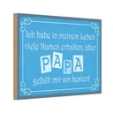 Holzschild 12x18 cm Name Papa gefällt mir am besten Spruch Zitat