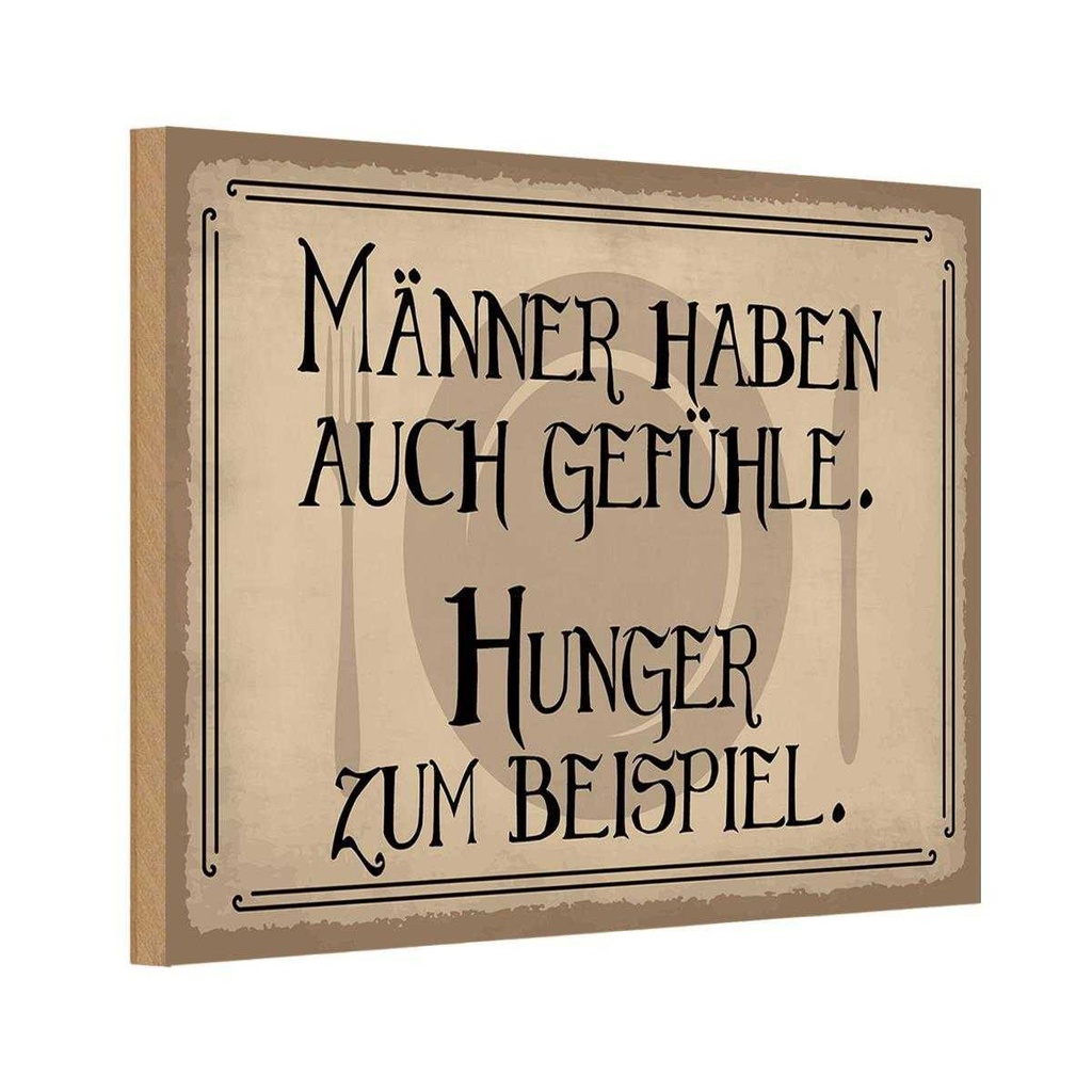 Holzschild 12x18 cm Männer haben auch Gefühle Hunger Spruch Zitat