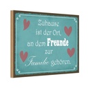 Holzschild 12x18 cm Zuhause Ort Freunde zur Familie