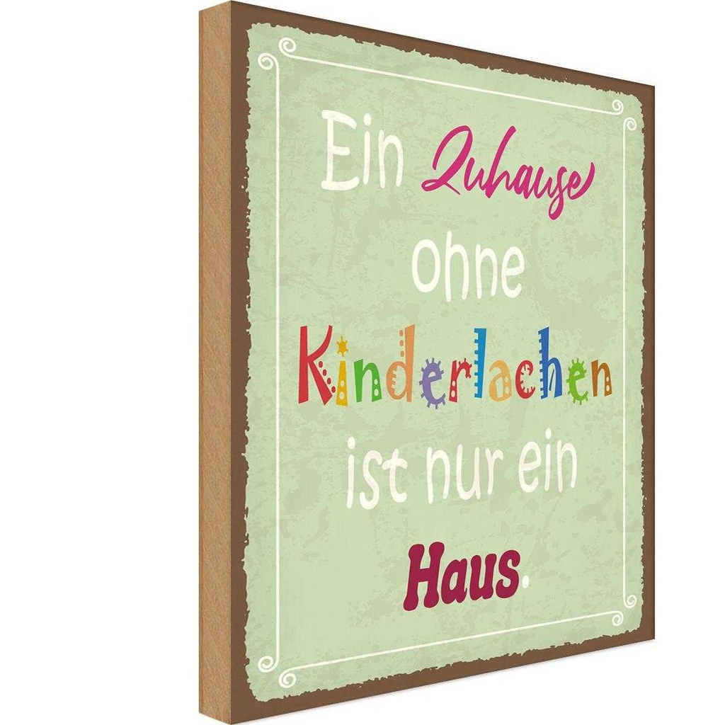 Holzschild 18x12 cm Zuhause ohne Kinderlachen nur Geschenk