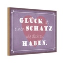 Holzschild 12x18 cm Glück ist Schatz dich zu haben Dekoration