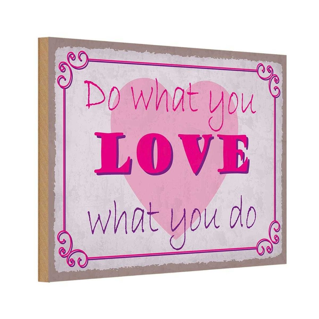 Holzschild 12x18 cm do what love you Dekoration