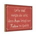 Holzschild 12x18 cm lache viel Ärger bringt Falten Dekoration
