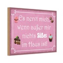 Holzschild 12x18 cm nervt wenn nichts süßes im Haus Spruch Zitat