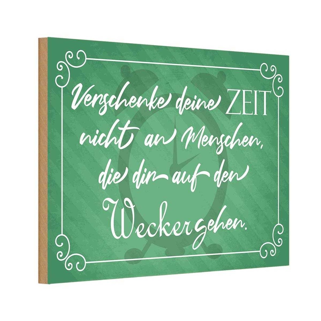 Holzschild 12x18 cm verschenke deine Zeit nicht Dekoration