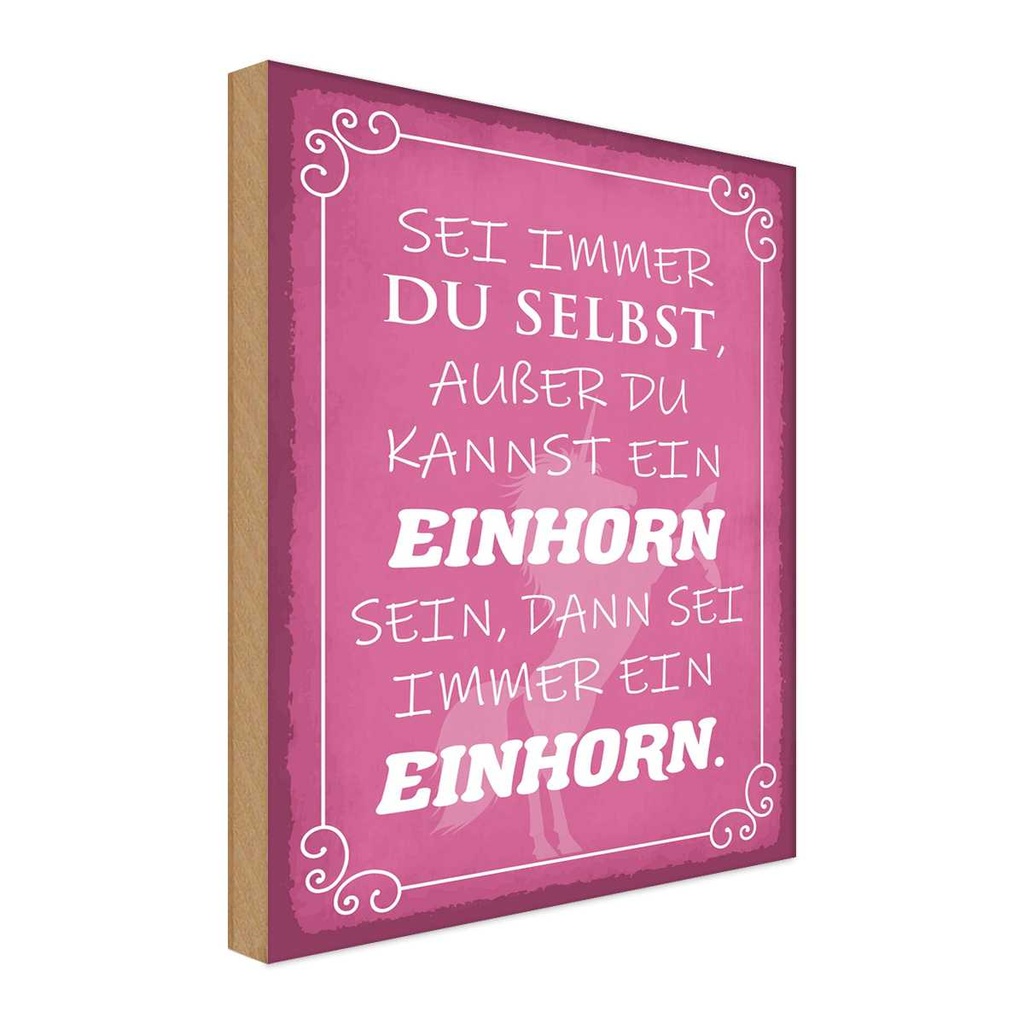 Holzschild 18x12 cm Einhorn sei immer du selbst Dekoration