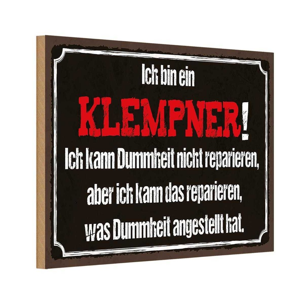 Holzschild 12x18 cm ich bin Klempner kann reparieren Spruch Zitat