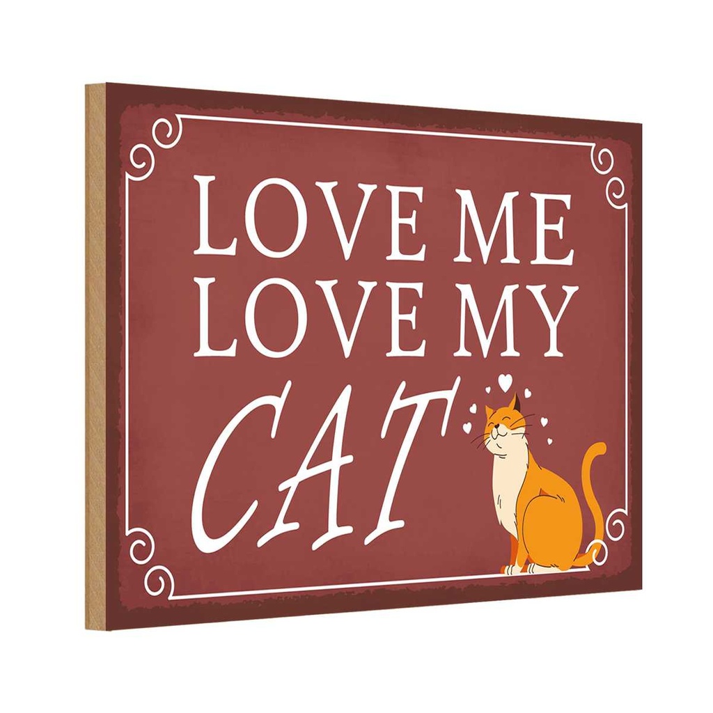 Holzschild 12x18 cm love me my CAT Katze Tier Haustier