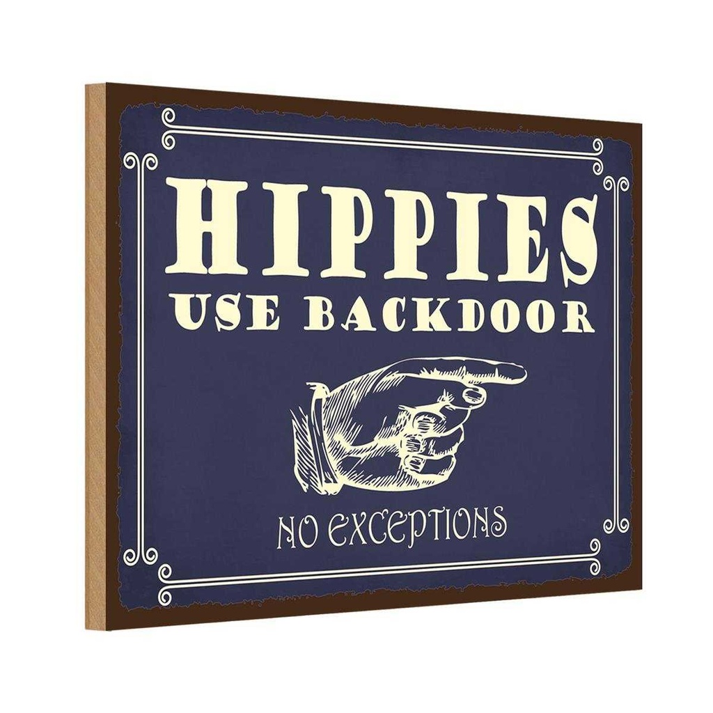 Holzschild 12x18 cm Hippies use backdoor Dekoration
