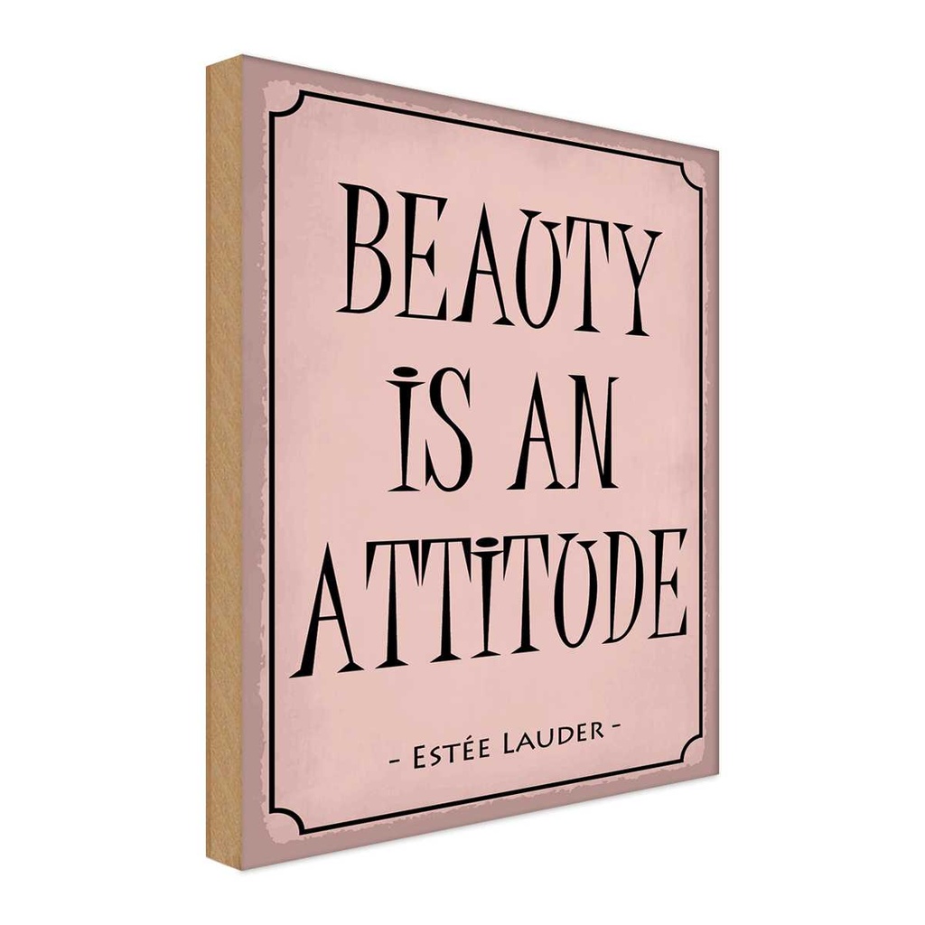 Holzschild 18x12 cm beauty is an attitude Dekoration