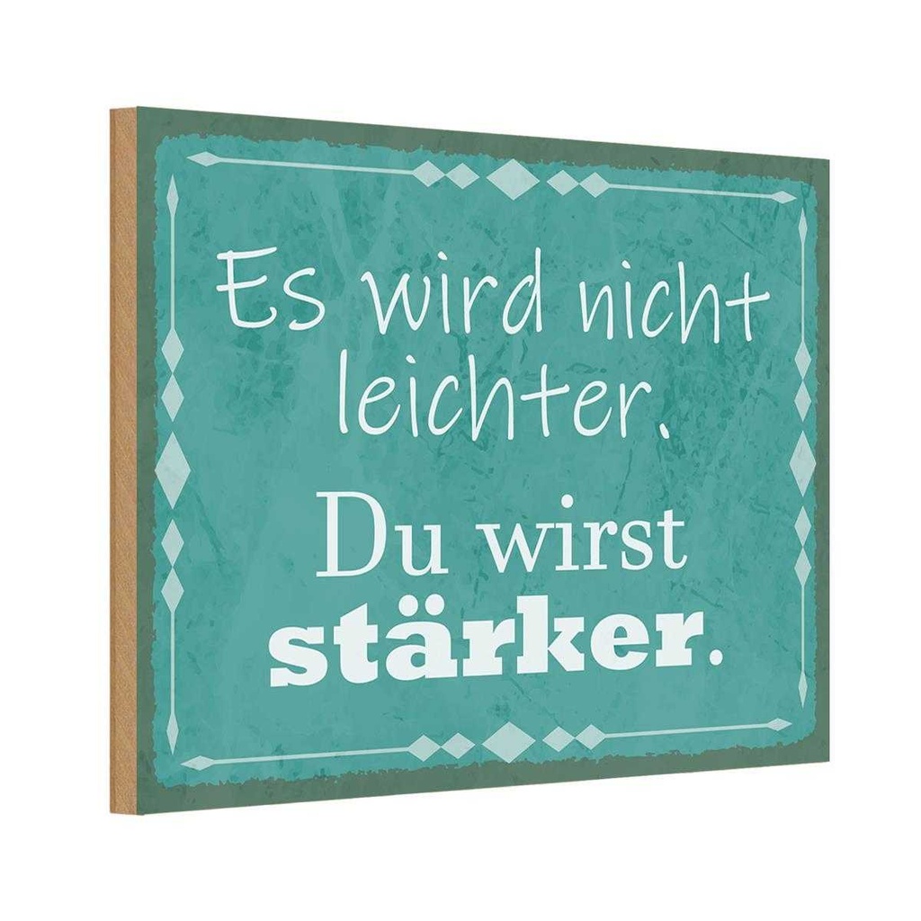 Holzschild 12x18 cm wird nicht leichter Du stärker Dekoration