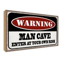 Holzschild 12x18 cm Warning man cave enter at your Warnschild Hinweisschild
