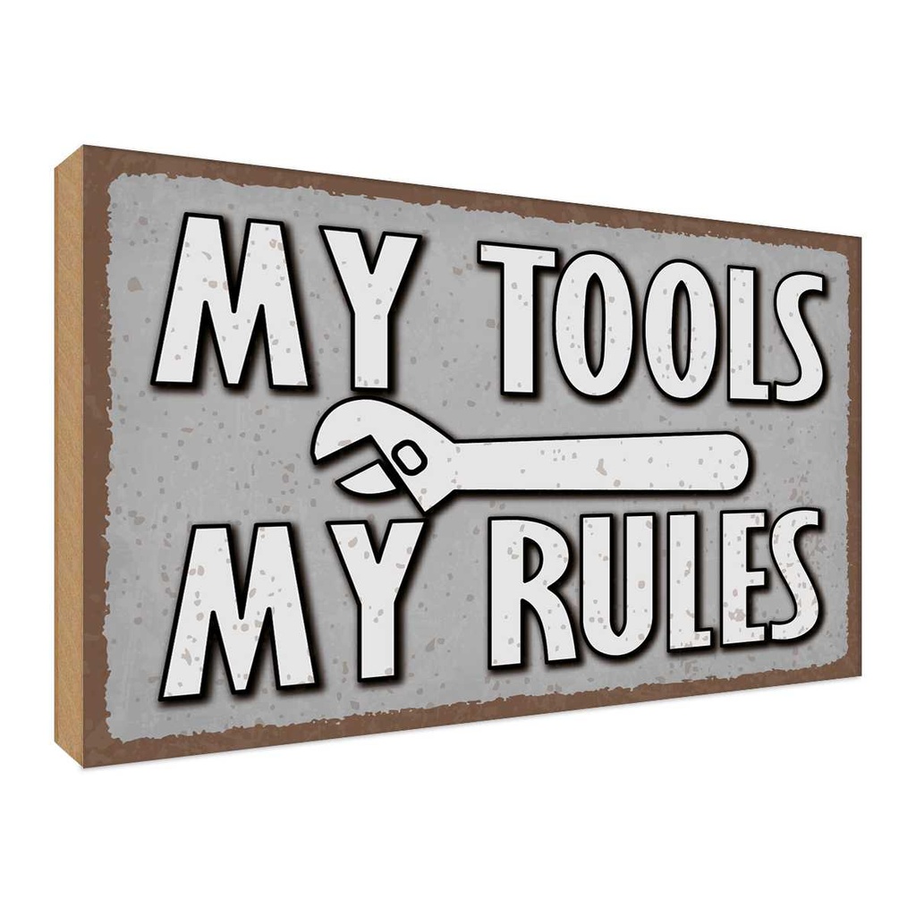 Holzschild 12x18 cm my tools rules Dekoration