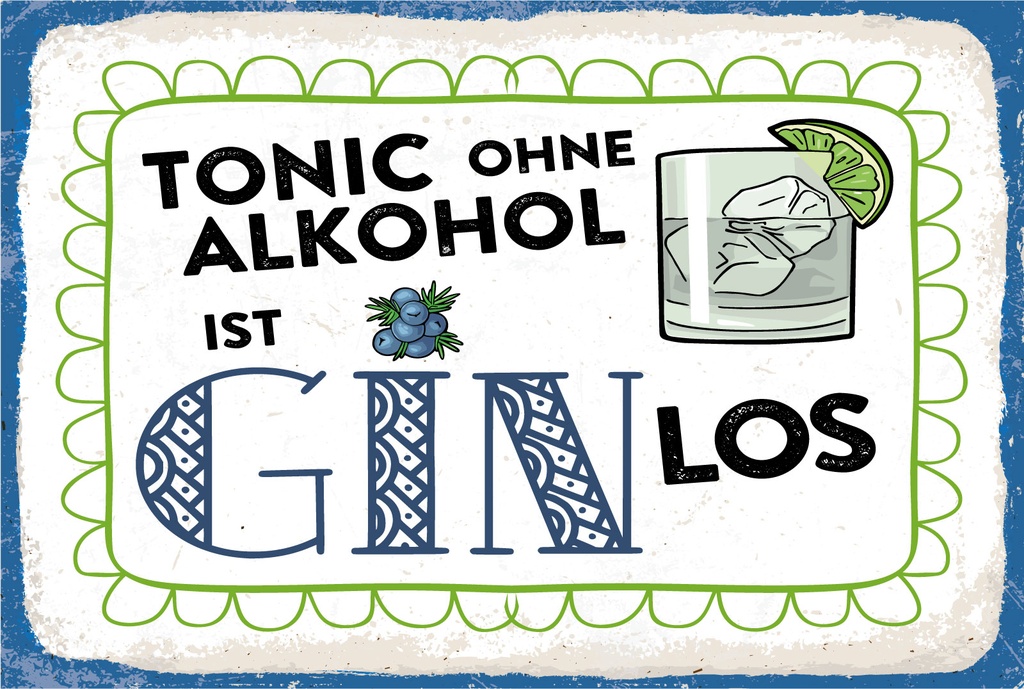 [LA-1806481-H] Holzschild 12x18 cm Tonic ohne ist Gin los