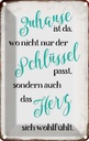 Blechschild 30x20 cm Zuhause wo Herz sich wohlfühlt Spruch Zitat