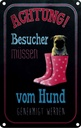 Blechschild 30x20 cm Achtung muss vom Hund genehmigt Spruch Zitat
