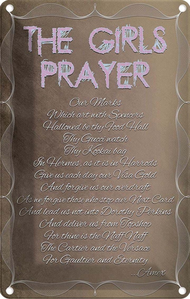 Blechschild 30x20 cm the girls Prayer our Marks which Spruch Zitat