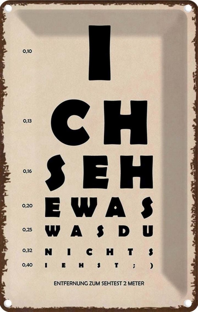 Blechschild 30x20 cm ich sehe was du nicht siehst Dekoration Spruch Zitat