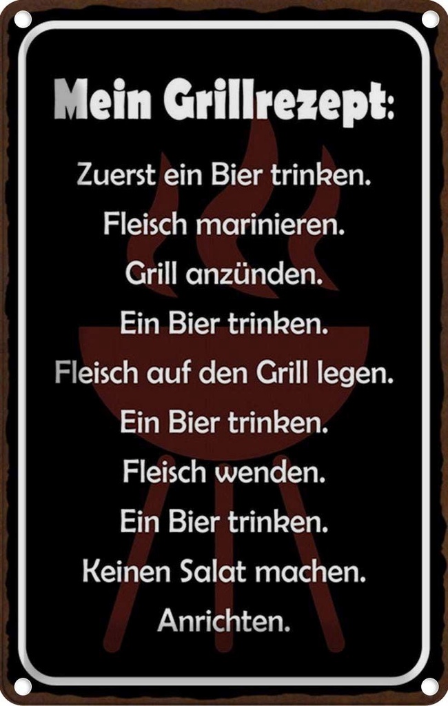 Blechschild 30x20 cm mein Grillrezept zuerst ein Bier Spruch Zitat