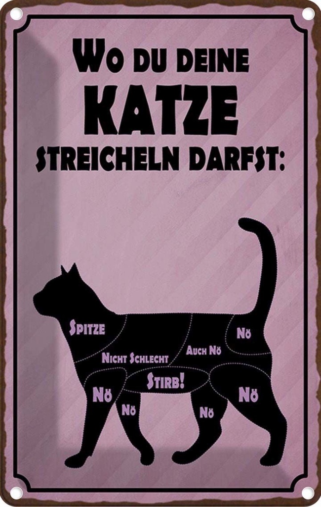 Blechschild 30x20 cm wo du deine Katze streicheln Tier Haustier