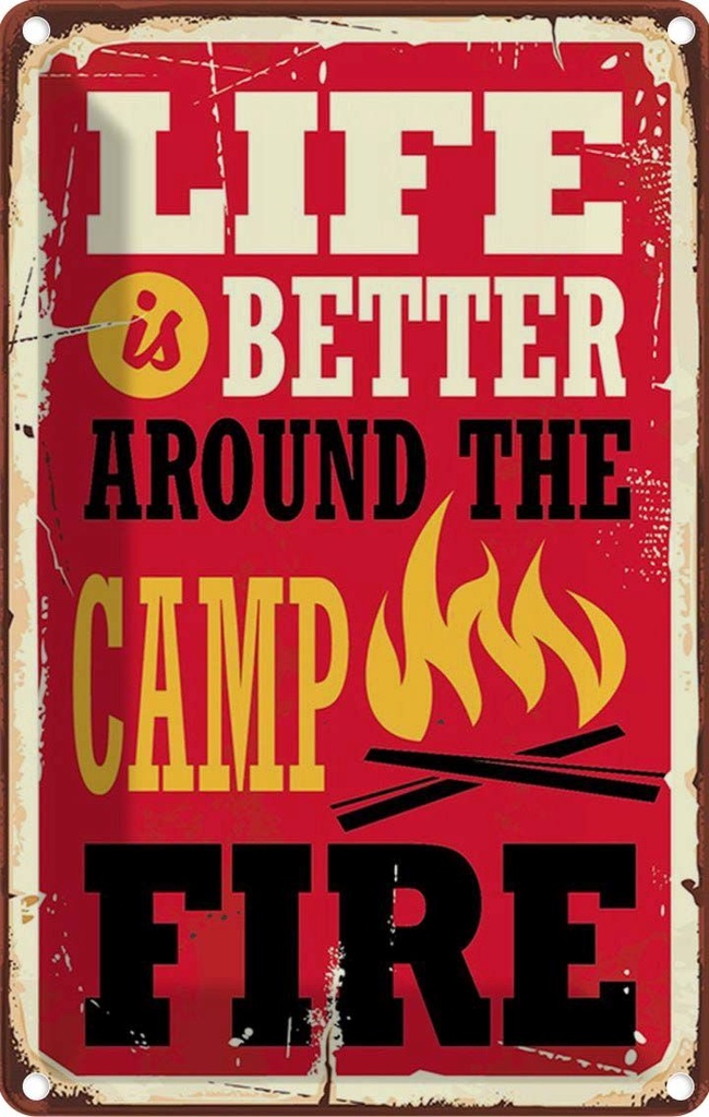 Blechschild 30x20 cm life better camp fire Camping Outdoor