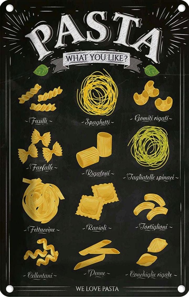 Blechschild 30x20 cm Pasta Nudeln what you like Essen Trinken