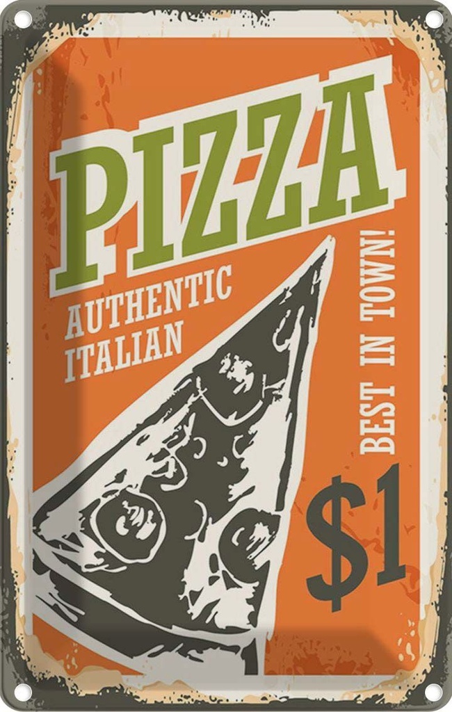 Blechschild 30x20 cm Pizza best in town 1$ Italian Essen Trinken