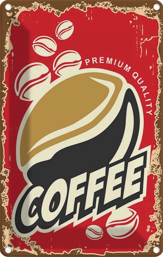 Blechschild 30x20 cm Kaffee Premium Quality Coffee Essen Trinken