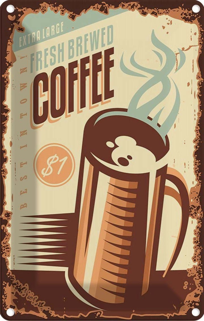 Blechschild 30x20 cm Kaffee fresh brewed Coffee $1 Essen Trinken