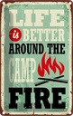 Blechschild 30x20 cm Camping campfire life is better Outdoor